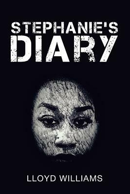 Stephanie's Diary by Lloyd Williams