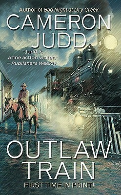 Outlaw Train by Cameron Judd