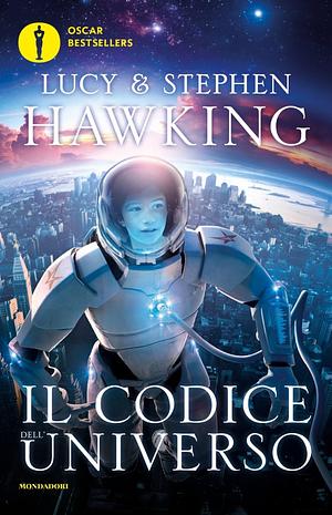 Il codice dell'Universo by Lucy Hawking, Lucy Hawking, Stephen Hawking