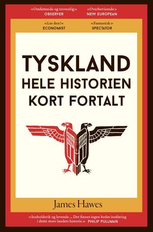 Tyskland - hele historien kort fortalt by James Hawes