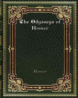 The Odysseys of Homer by Homer