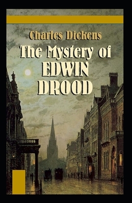 The Mystery of Edwin Drood Illustrated by Charles Dickens