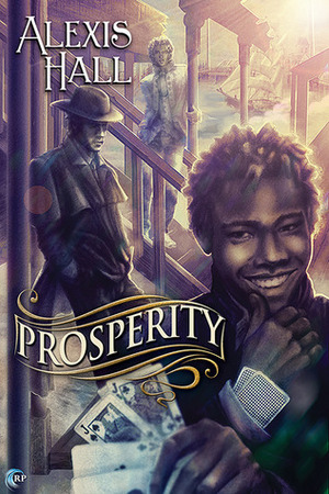 Prosperity by Alexis Hall