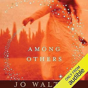 Among Others by Jo Walton