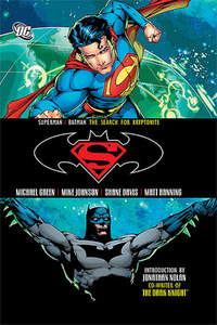 Superman/Batman, Vol. 7: The Search for Kryptonite by Michael Green, Mike Johnson, Matt Banning, Shane Davis, Jonathan Nolan