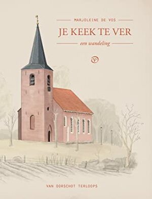 Je keek te ver by Marjoleine de Vos