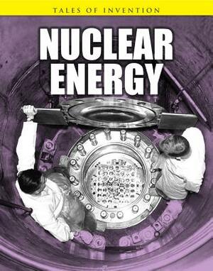 Nuclear Energy by Chris Oxlade