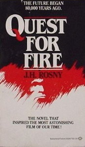 Quest for Fire by J.-H. Rosny aîné