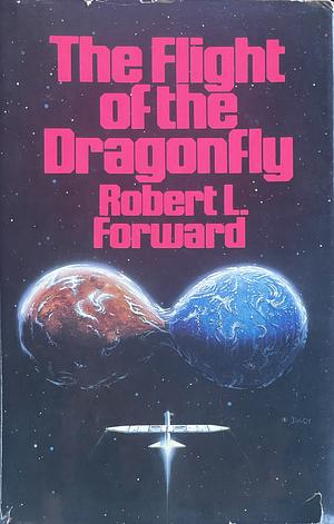 The Flight of the Dragonfly by Robert L. Forward