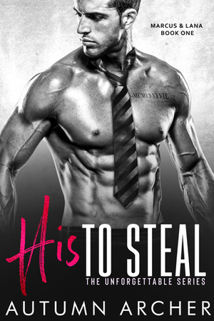 His to Steal by Autumn Archer