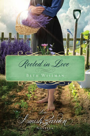 Rooted in Love by Beth Wiseman