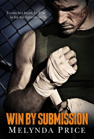 Win by Submission by Melynda Price