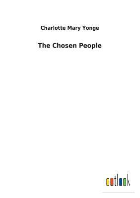 The Chosen People by Charlotte Mary Yonge