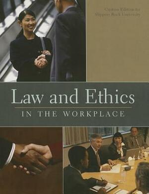 Law and Ethics in the Workplace, Custom Edition for Slippery Rock University by John Jude Moran, R. Wayne Mondy, Kathryn A. Canas