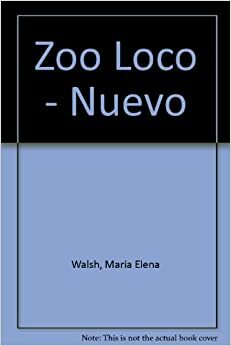Zoo Loco by María Elena Walsh