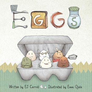 Eggs by Ej Carroll