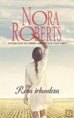 Rosa Irlandesa by Nora Roberts