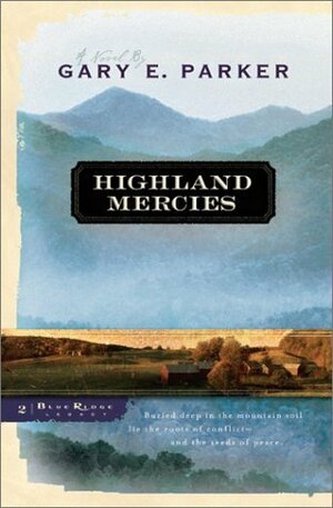 Highland Mercies by Gary E. Parker