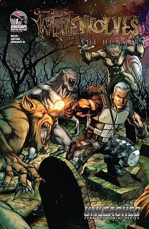 Unleashed: Werewolves The Hunger #1 by Mark L. Miller