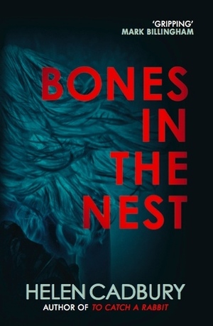 Bones in the Nest by Helen Cadbury