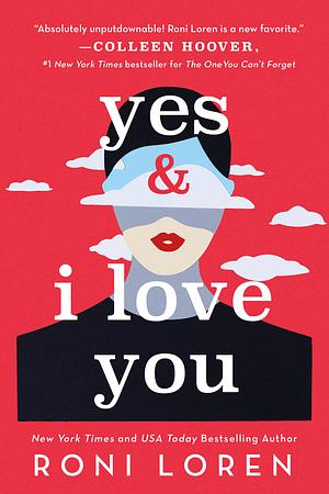 Yes & I Love You by Roni Loren