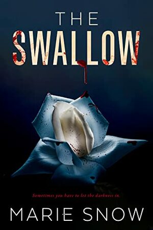 The Swallow by Marie Snow