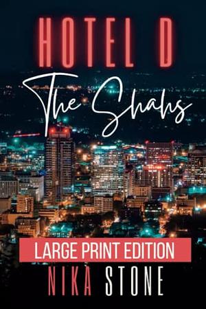 Hotel D: The Shahs by Nika Stone