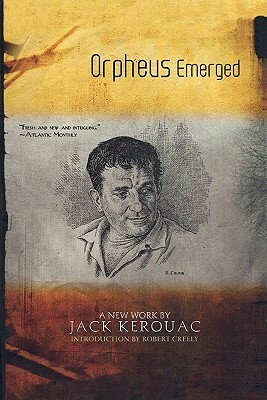Orpheus Emerged by Jack Kerouac