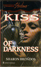 Kiss Of Darkness by Sharon Brondos