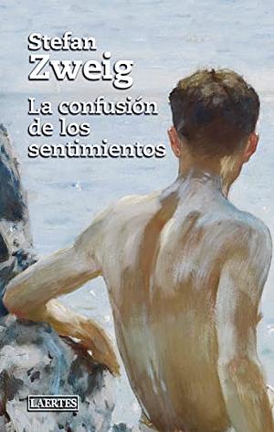 La confusión de los sentimientos by Stefan Zweig