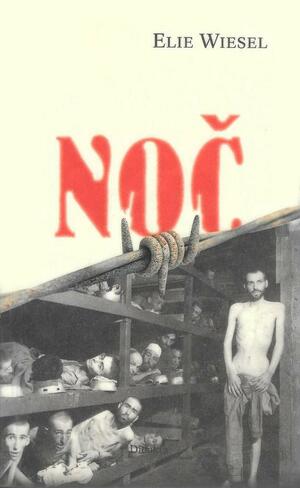 Noč by Elie Wiesel