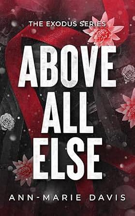 Above All Else: A Dark Romance Secret Society by Ann-Marie Davis