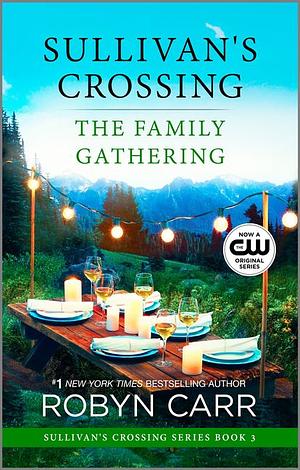 The Family Gathering by Robyn Carr