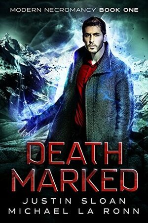 Death Marked by Justin Sloan, Michael La Ronn