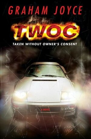 T.W.O.C. by Graham Joyce