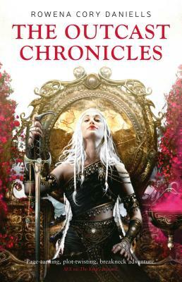 The Outcast Chronicles by Rowena Cory Daniells