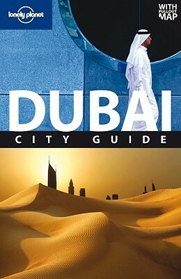 Dubai (City Guide) by John Vlahides, Matthew Lee, Lou Callan