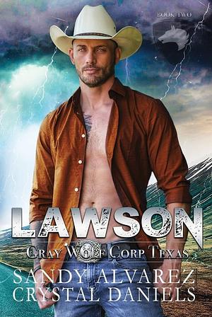 Lawson, Gray Wolf Corp Texas by Crystal Daniels, Sandy Alvarez