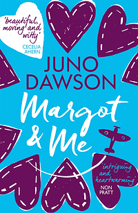 Margot &amp; Me by Juno Dawson