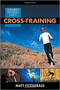 Runner's World Guide to Cross-Training by Matt Fitzgerald