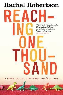 reaching one thousand by Rachel Robertson