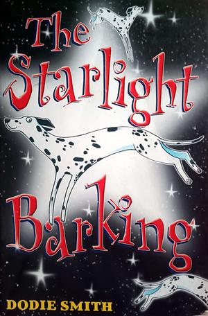 The Starlight Barking by Dodie Smith