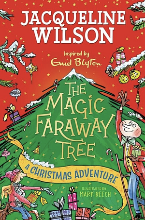 The Magic Faraway Tree: A Christmas Adventure  by Jacqueline E. Wilson