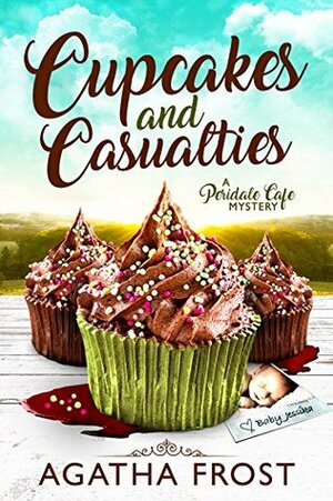 Cupcakes and Casualties by Agatha Frost