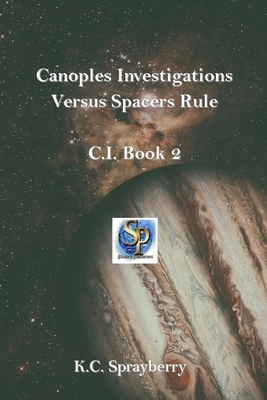 Canoples Investigations Versus Spacers Rule by K. C. Sprayberry