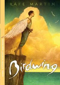 Birdwing by Rafe Martin