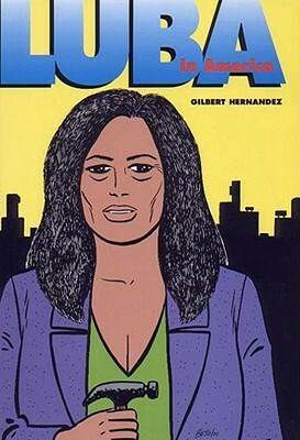 Love and Rockets, Vol. 19: Luba in America by Gilbert Hernández