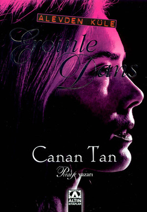 Eroinle Dans by Canan Tan