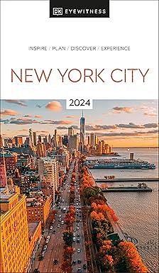 DK Eyewitness Guide to New York 2024 by Annelise Sorensen, Eleanor Berman, DK Eyewitness