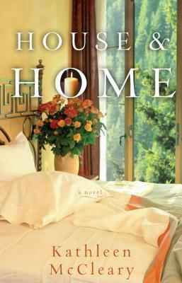 House and Home by Kathleen McCleary